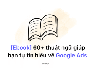 Ebook 60 thuat ngu google ads quinndigio