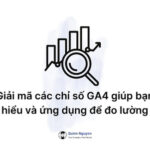 Giai ma cac chi so ga4 quinndigio