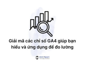Giai ma cac chi so ga4 quinndigio